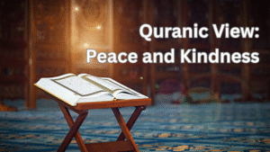 Quran on Peace and Kindness - AasimNaseem.com